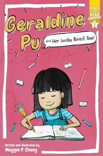 Front cover_Geraldine Pu And Her Lucky Pencil, Too!