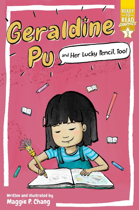 Front cover_Geraldine Pu And Her Lucky Pencil, Too!
