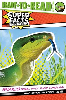Front cover_Snakes Smell with Their Tongues!