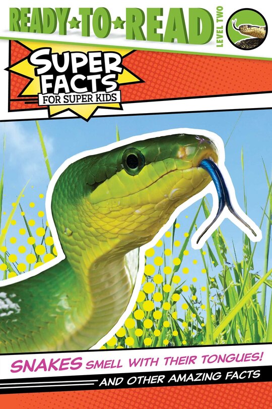 Front cover_Snakes Smell with Their Tongues!