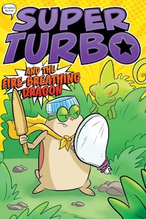 Front cover_Super Turbo and the Fire-Breathing Dragon