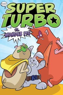 Front cover_Super Turbo vs. Wonder Pig