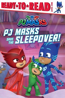 Front cover_PJ Masks Save the Sleepover!