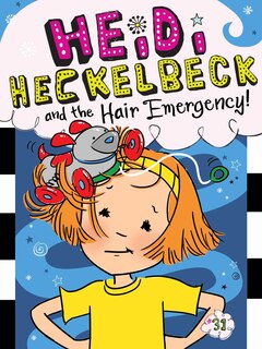 Front cover_Heidi Heckelbeck and the Hair Emergency!