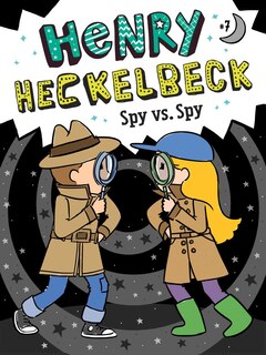 Front cover_Henry Heckelbeck Spy vs. Spy