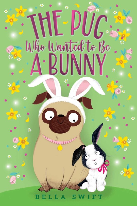Front cover_The Pug Who Wanted to Be a Bunny