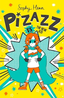 Front cover_Pizazz vs. the New Kid