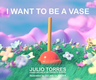 Front cover_I Want To Be A Vase