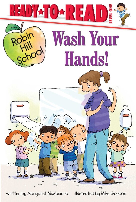 Wash Your Hands!: Ready-to-read Level 1