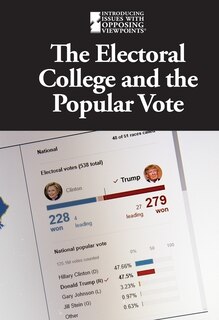 Front cover_The Electoral College and the Popular Vote