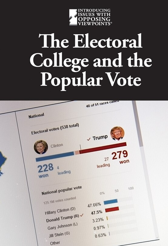 Front cover_The Electoral College and the Popular Vote