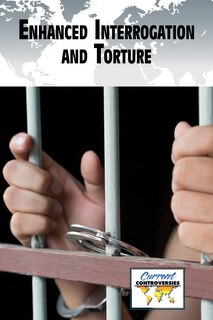 Front cover_Enhanced Interrogation and Torture