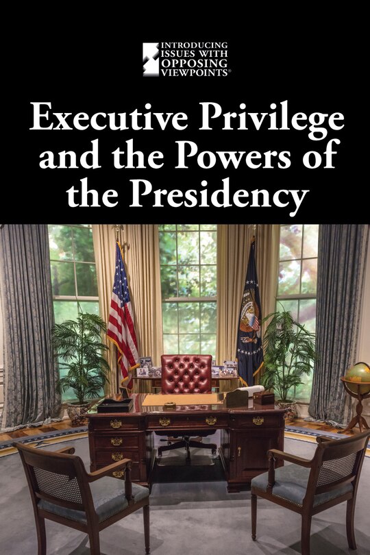 Couverture_Executive Privilege and the Powers of the Presidency