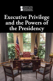 Couverture_Executive Privilege and the Powers of the Presidency