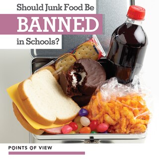 Front cover_Should Junk Food Be Banned in Schools?