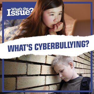 Front cover_What's Cyberbullying?