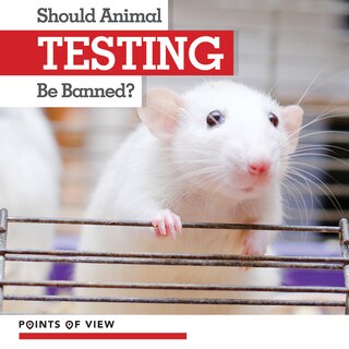 Couverture_Should Animal Testing Be Banned?