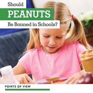 Front cover_Should Peanuts Be Banned in Schools?