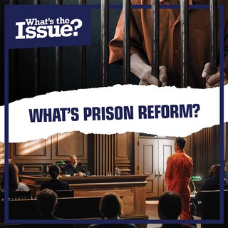 Front cover_What's Prison Reform?