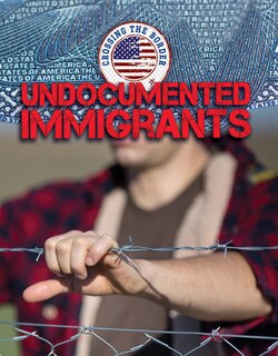 Undocumented Immigrants