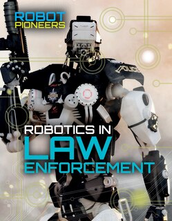 Front cover_Robotics in Law Enforcement