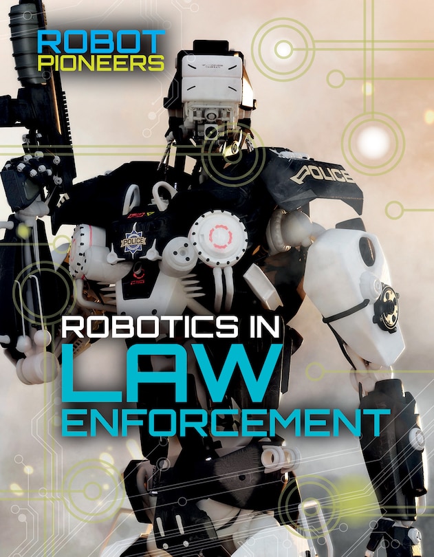 Front cover_Robotics in Law Enforcement