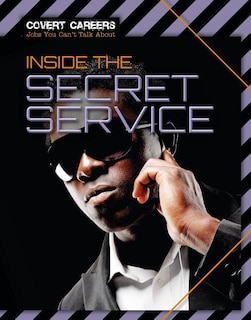 Inside the Secret Service