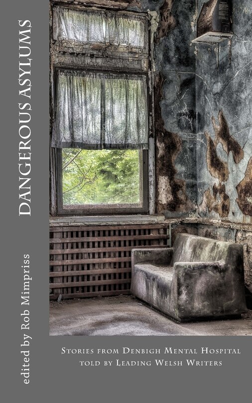 Front cover_Dangerous Asylums