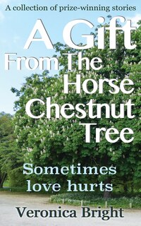 Front cover_A Gift From The Horse Chestnut Tree