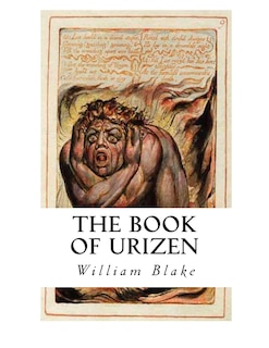 The Book of Urizen: Fully Illustrated Edition