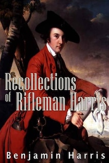 Front cover_Recollections of Rifleman Harris