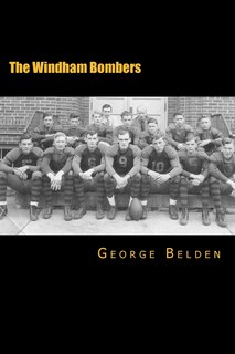 The Windham Bombers: The First Half-Century of Small Town Athletic History