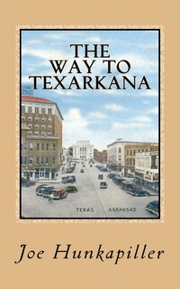Front cover_The Way To Texarkana