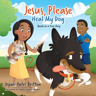 Front cover_Jesus, Please Heal My Dog