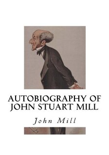 Front cover_Autobiography Of John Stuart Mill