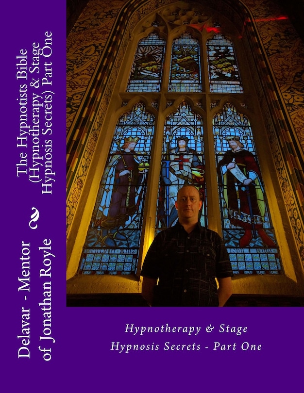Front cover_The Hypnotists Bible (Hypnotherapy & Stage Hypnosis Secrets) Part One