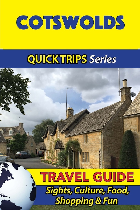 Front cover_Cotswolds Travel Guide (Quick Trips Series)