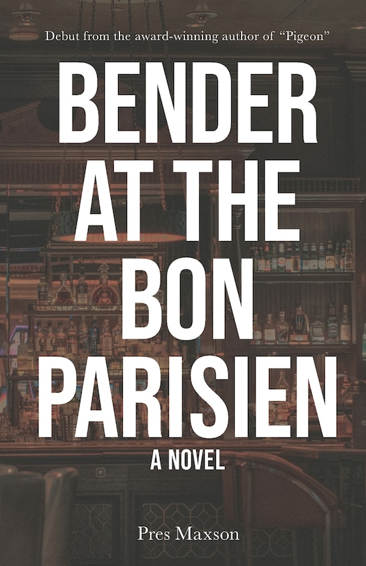 Front cover_Bender at the Bon Parisien