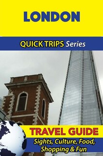 Front cover_London Travel Guide (Quick Trips Series)