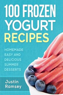 Front cover_100 Frozen Yogurt Recipes