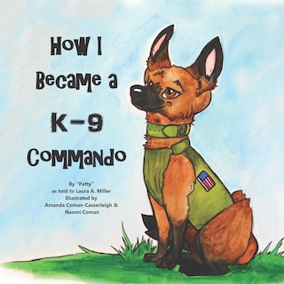 How I Became A K9 Commando