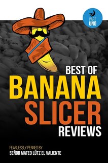 Front cover_Best of Banana Slicer Reviews