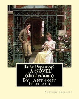 Front cover_Is he Popenjoy?, By Anthony Trollope A NOVEL ( third edition )