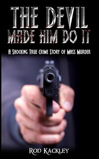 Front cover_The Devil Made Him Do It