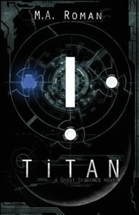 TiTAN: A Ghost Sequence Novel