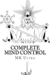 Complete Mind Control: Through the Rites of Sealing