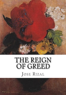 The Reign of Greed