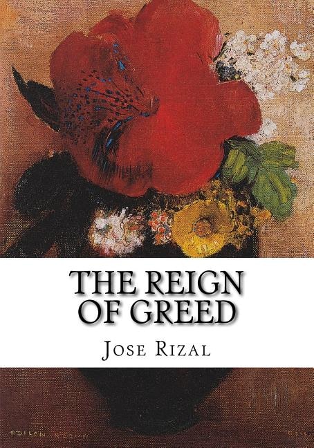 The Reign of Greed