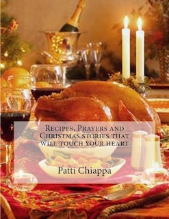 Couverture_Recipes, Prayers and Christmas stories that will touch your heart