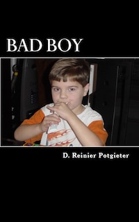 Bad Boy: A Collection of Poems